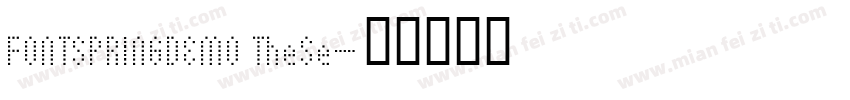 FONTSPRINGDEMO TheSe字体转换